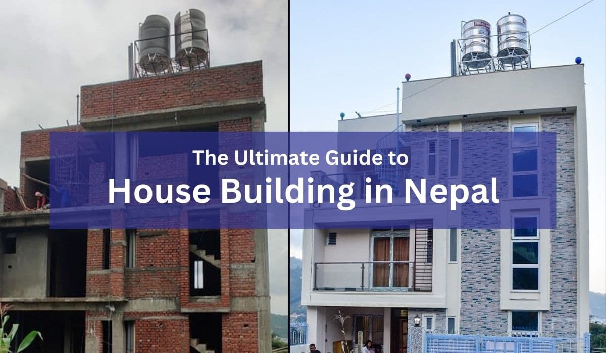 house building in nepal:an ultimate guide explaining how to build a house in nepal
